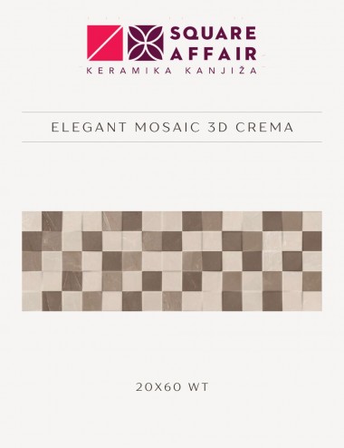Keramika Kanjiža Elegant Mosaic 3D  Crema 20x60 zidne pločice